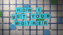 How I Met Your Mother